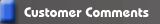 Customer Comments
